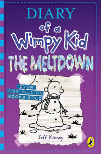 Diary of a wimpy kid: the meltdown