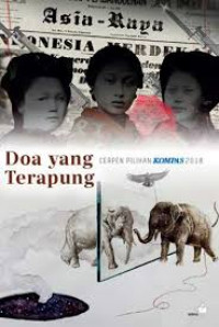 Image of Doa yang terapung: cerpen pilihan kompas 2018