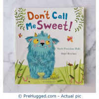 Image of Don't call me sweet!