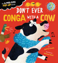 Image of Don't ever conga with a cow
