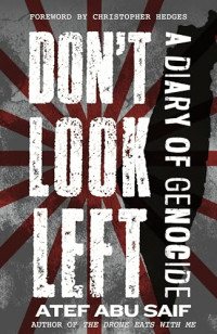 Don't look left: a diary of genocide