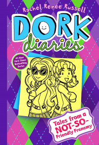 Dork diaries: tales from a not-so-friendly frenemy