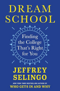 Image of Dream school: finding the college that's right for you