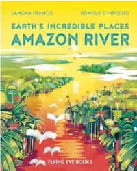Earth's incredible places: Amazon river