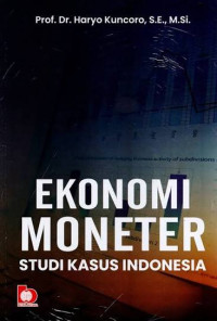 Image of Ekonomi moneter: studi kasus Indonesia