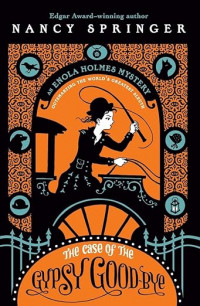 Enola Holmes: the case of the gypsy goodbye