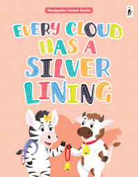 Every cloud has a silver lining