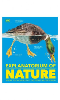 Explanatorium of nature: where the wonders of the world are revealed