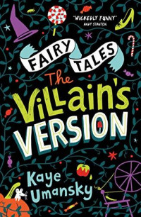 Fairy tales: the villain's version