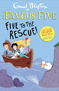 Famous five colour short stories: five to the rescue