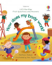 First questions and answers: how does my body work?