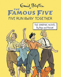 Five run away together: the graphic novel