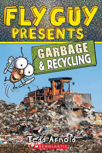 Image of Fly guy presents: garbage  & recycling