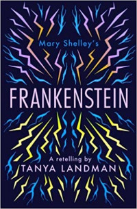 Frankenstein: a retelling