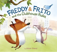 Freddy & frito and the clubhouse rules