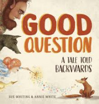 Good question: a tale told backwards