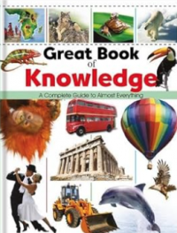 Image of Great book of Knowledge : A Complete Guide to Almost Everything