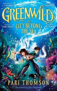 Image of Greenwild: the city beyond the sea