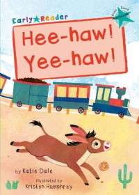 Hee-haw! yee-haw!