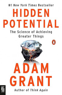 Hidden potential: the science of achieving greater things