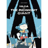 Hilda and the midnight giant: hilda book 2 (hildafolk)