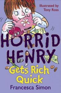 Image of Horrid Henry Gets Rich Quick