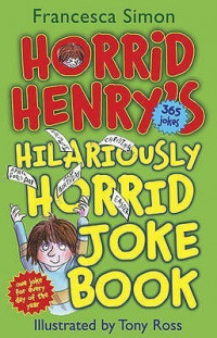 Image of Horrid Henry's Hilariously Horrid Joke Book