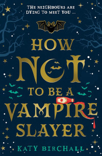 How not to be a vampire slayer