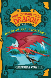 How to betray a dragon's hero