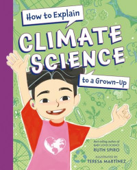 Image of How to explain climate science to a grown-up