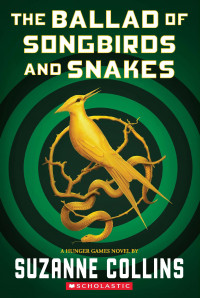 Image of Hunger Games: he ballad of songbirds and snakes