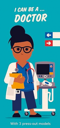 I can be a... doctor