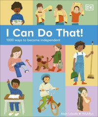 I can do that! 1000 ways to become independent