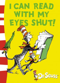 I can read with my eyes shut!