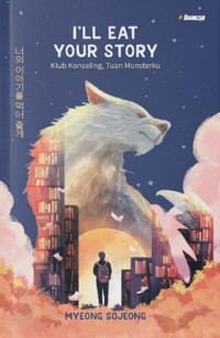 Image of I’ll eat your story = klub konseling, tuan monsterku