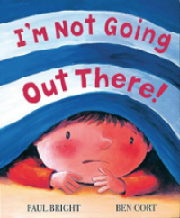 Image of I'm Not Going Out There!