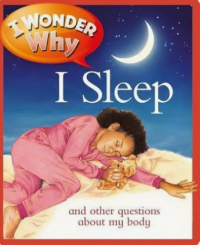 Image of I sleep and other questions about my body