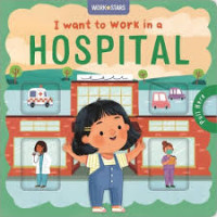 Image of I Want To Work In A Hospital