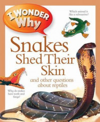 I wonder why snakes shed their skin