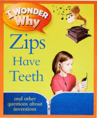 I wonder why zips have teeth