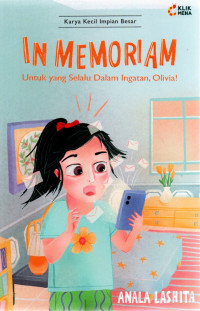 Image of in memoriam: untuk yang selalu dalam ingantan, Olivia!