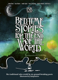 Image of Ink tales: bedtime stories for the end of the world