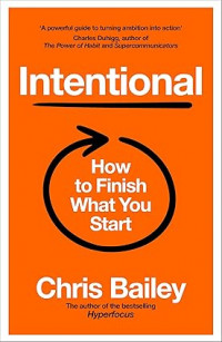Image of Intentional: how to finish what you start