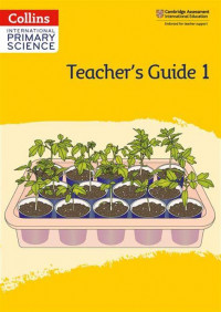 International primary science teacher's guide: stage 1