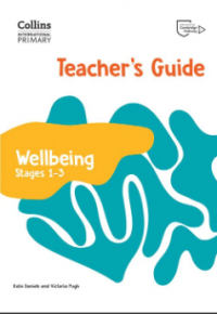 International primary wellbeing teacher's guide: stages 1-3