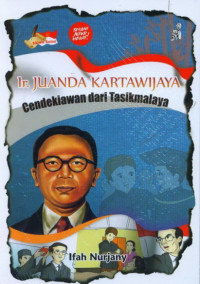 Ir. Juanda Kartawijaya: cendekiawan dari Tasikmalaya