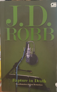 Image of J.d. robb : rapture in death ; kenikmatan dalam kematian