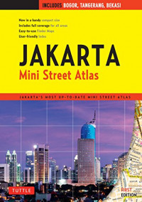 Image of Jakarta mini street atlas : includes Bogor,Tangerang,Bekasi
