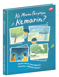 Image of Ke mana perginya kemarin?