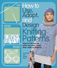 Image of Knitting patterns: how to use, adapt, and design